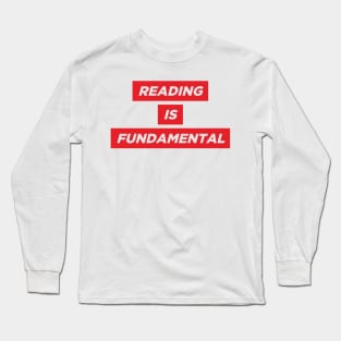 Reading is Fundamental Long Sleeve T-Shirt